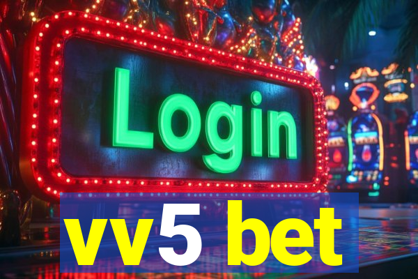vv5 bet
